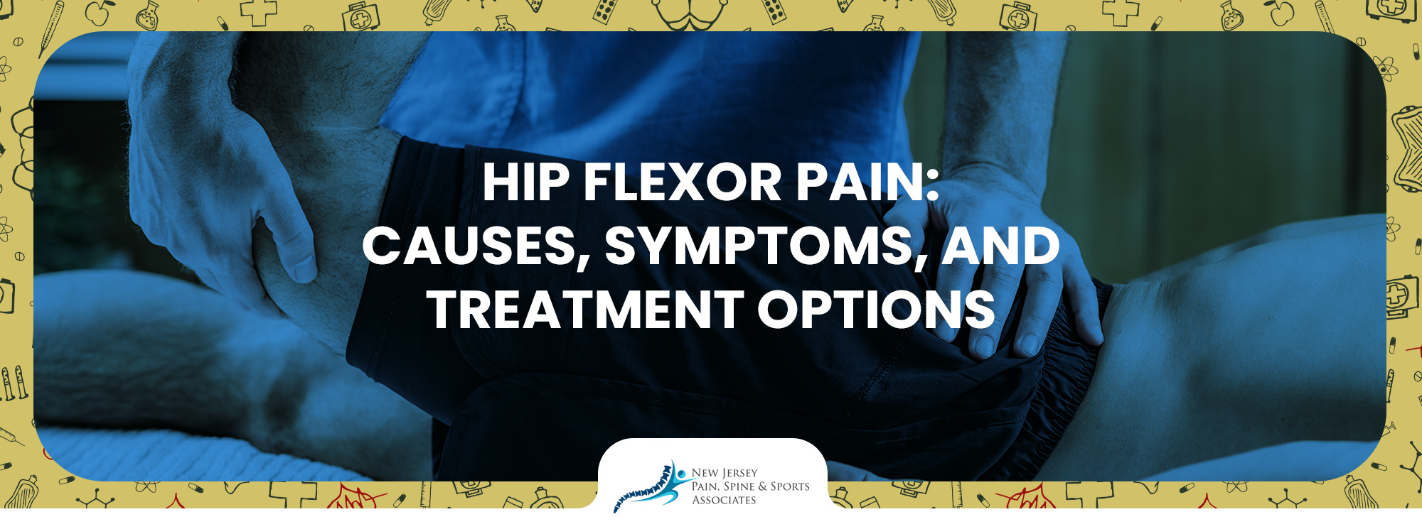 Hip Flexor Pain Causes Symptoms And Treatment