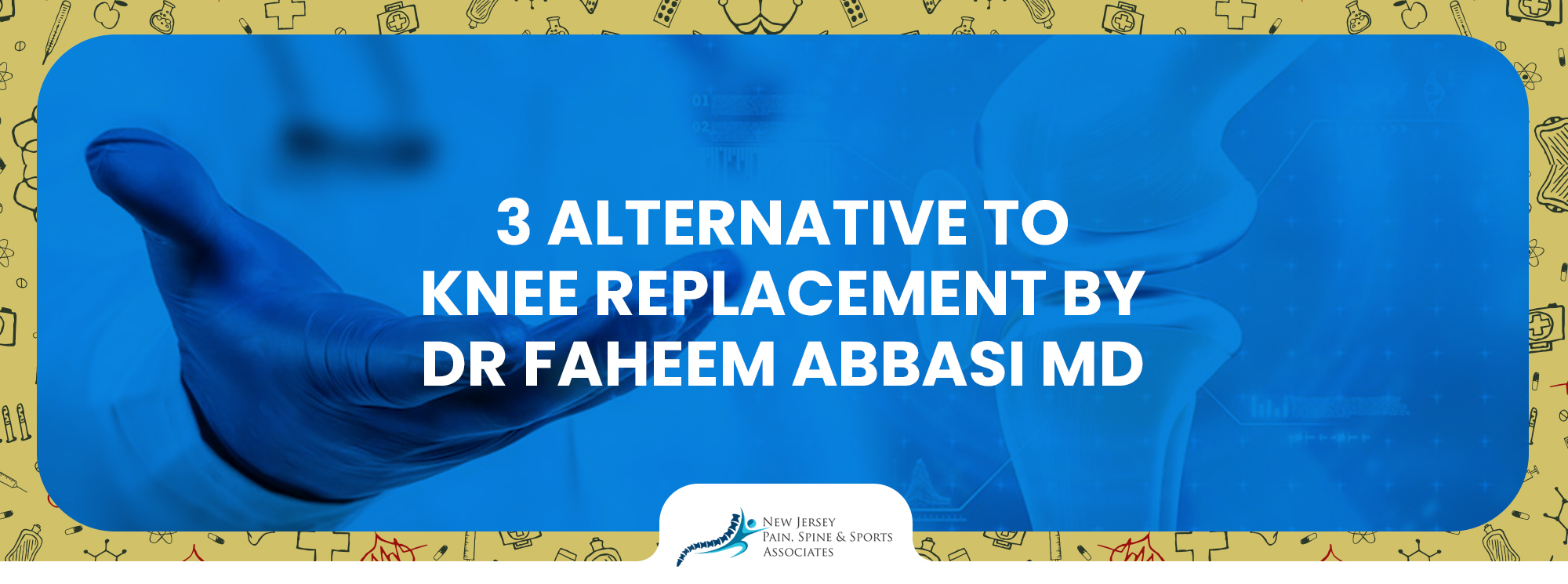 3 Alternatives To Knee Replacement By Dr. Faheem Abbasi MD No Pain NJ