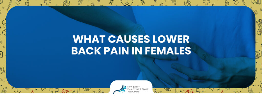 What Causes Lower Back Pain in Females