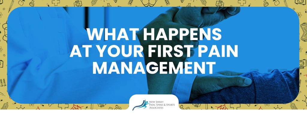 What Happens at Your First Pain Management Appointment