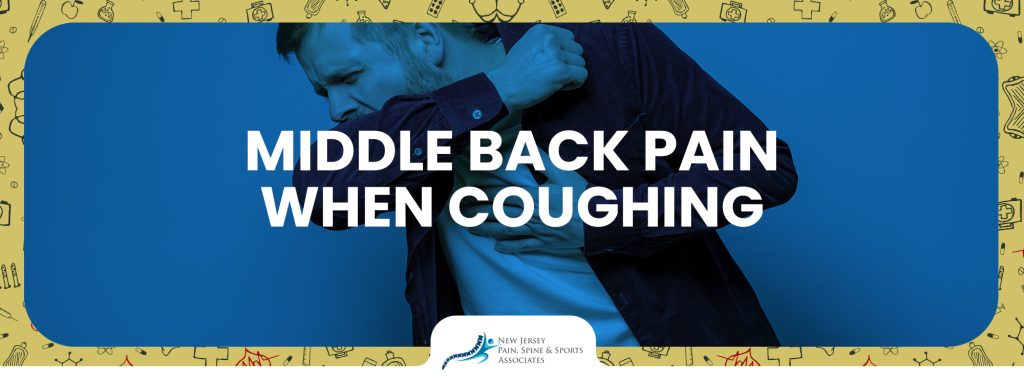 Middle Back Pain When Coughing